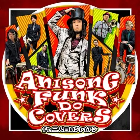 (Album) ANISONG FUNK DO COVERS feat. FUTARIME NO GIANT by FUTARIME NO GIANT