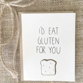 Chalkscribe - I'd Eat Gluten For You Card