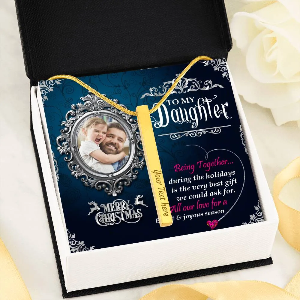 Dad To Daughter Custom Name Engraving Vertical Bar Necklace With Custom Photo Christmas Message Card Gift For Daughter