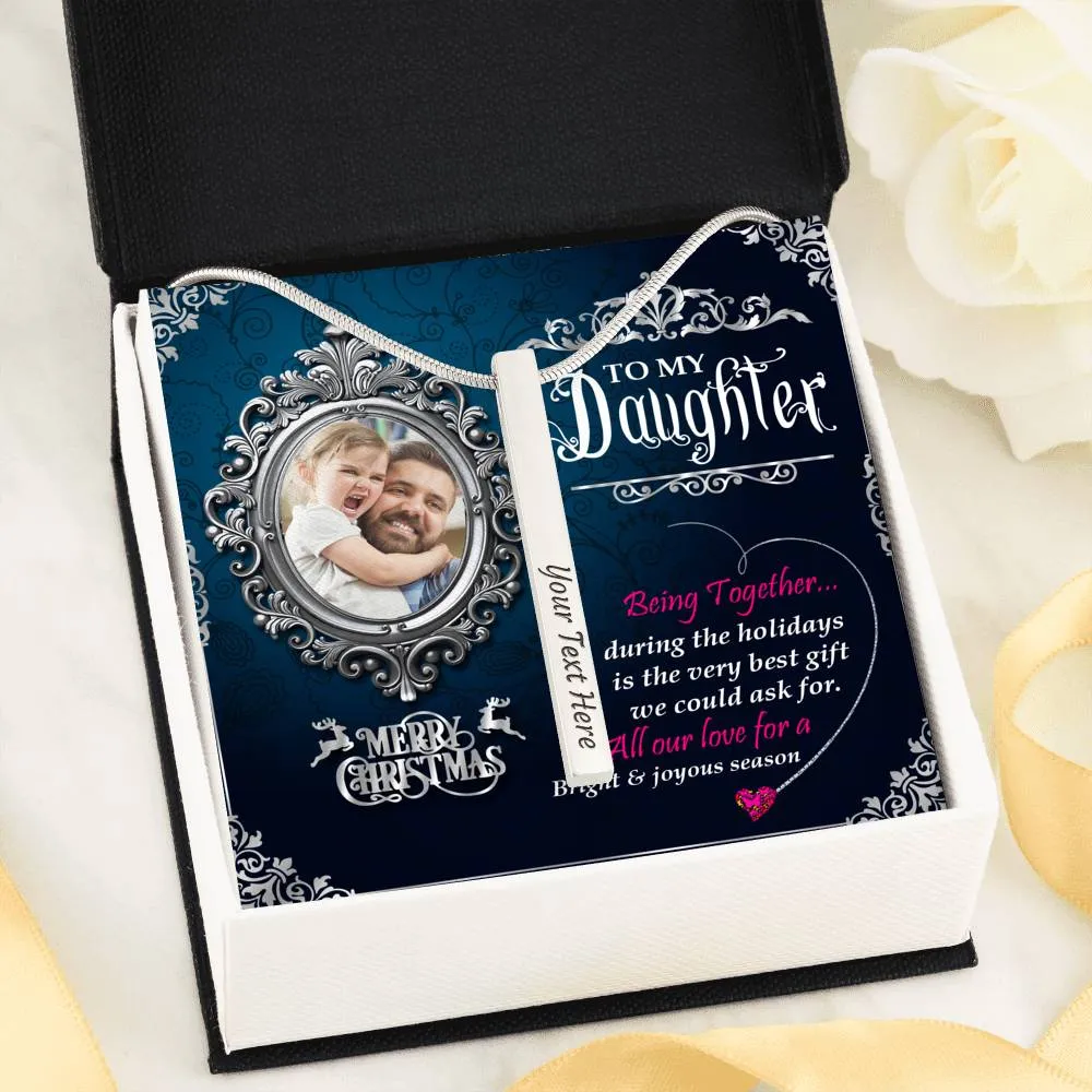 Dad To Daughter Custom Name Engraving Vertical Bar Necklace With Custom Photo Christmas Message Card Gift For Daughter