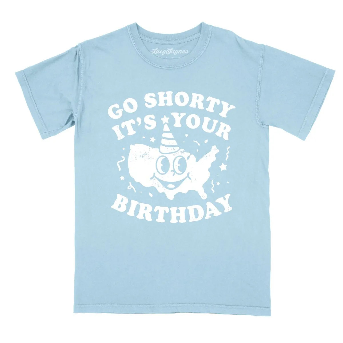 Go Shorty It's Your Birthday Comfort Colors Tee