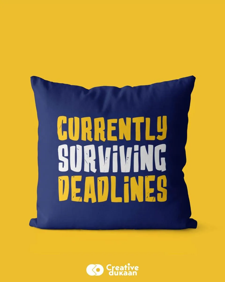 Navy Blue Cushion Cover With Text Currently Surviving Deadlines