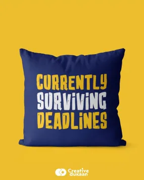 Navy Blue Cushion Cover With Text Currently Surviving Deadlines