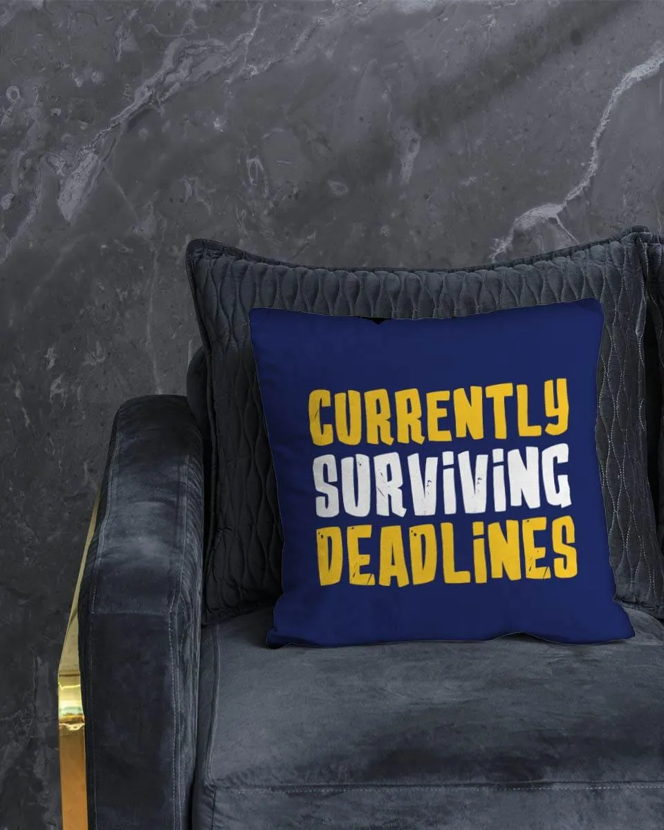 Navy Blue Cushion Cover With Text Currently Surviving Deadlines
